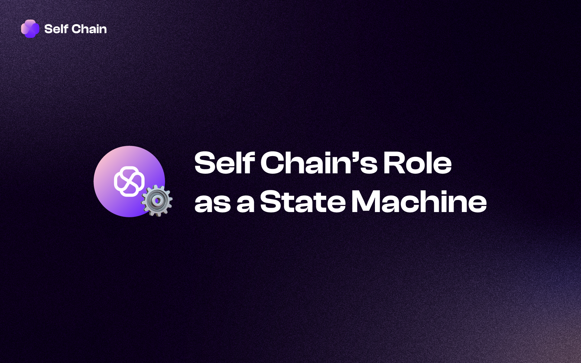 Self Chain's Role as a State Machine and Guardian of Encrypted Backups