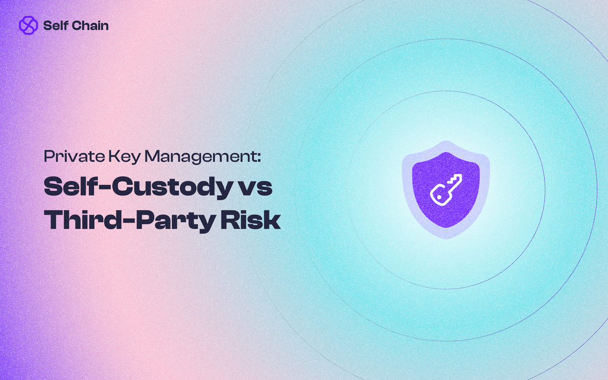 Private Key Management: Self-Custody vs. Third-Party Risk