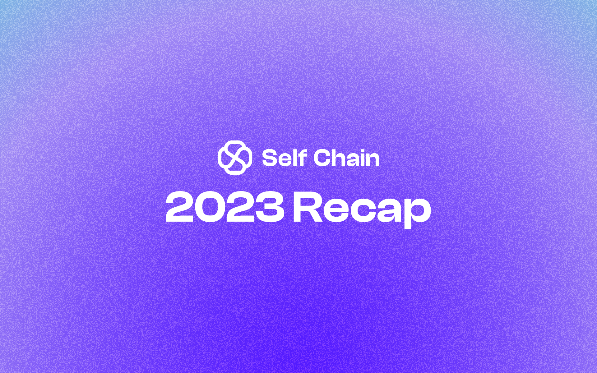 Self Chain 2023 Recap