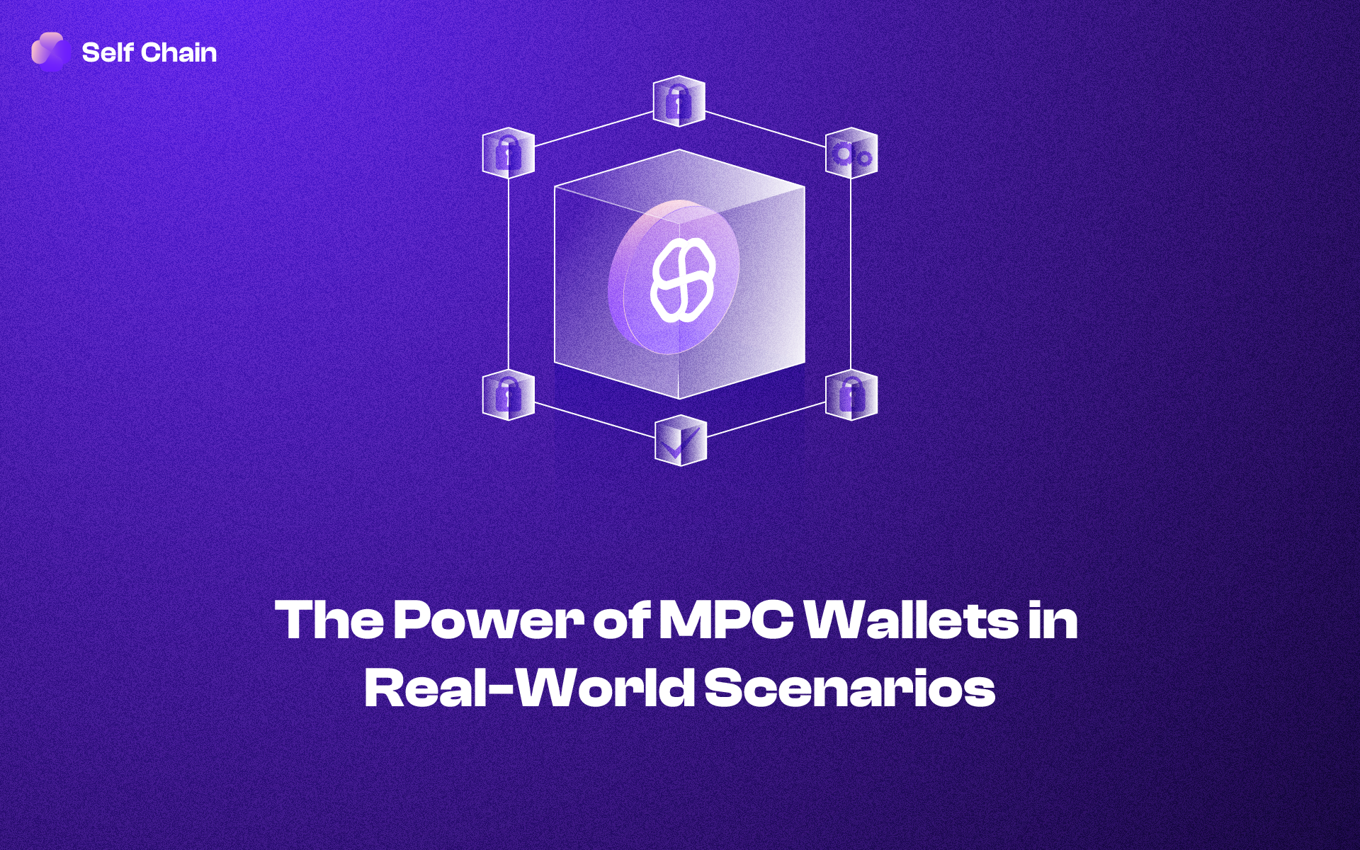 The Power of MPC Wallets in Real-World Scenarios