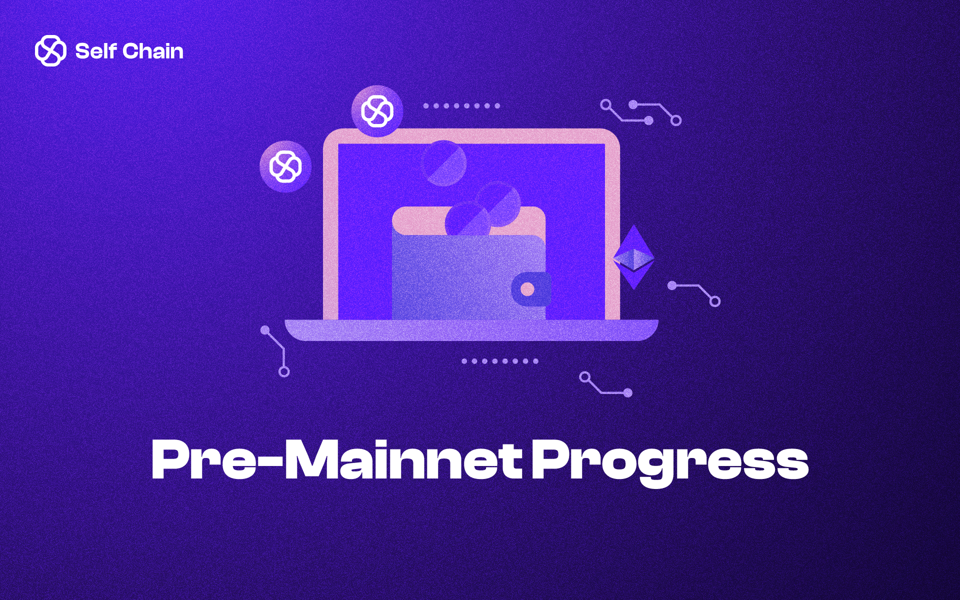 Pre-Mainnet Progress