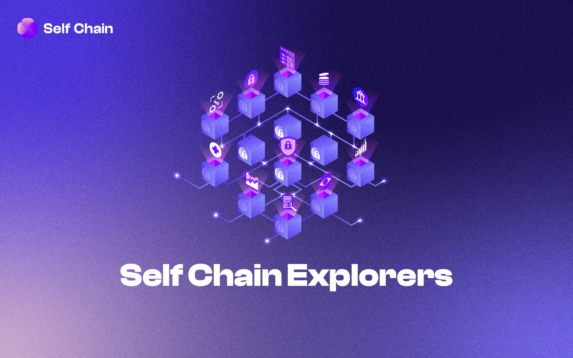 Exploring Self Chain: A Guide to Navigating the Two Explorers