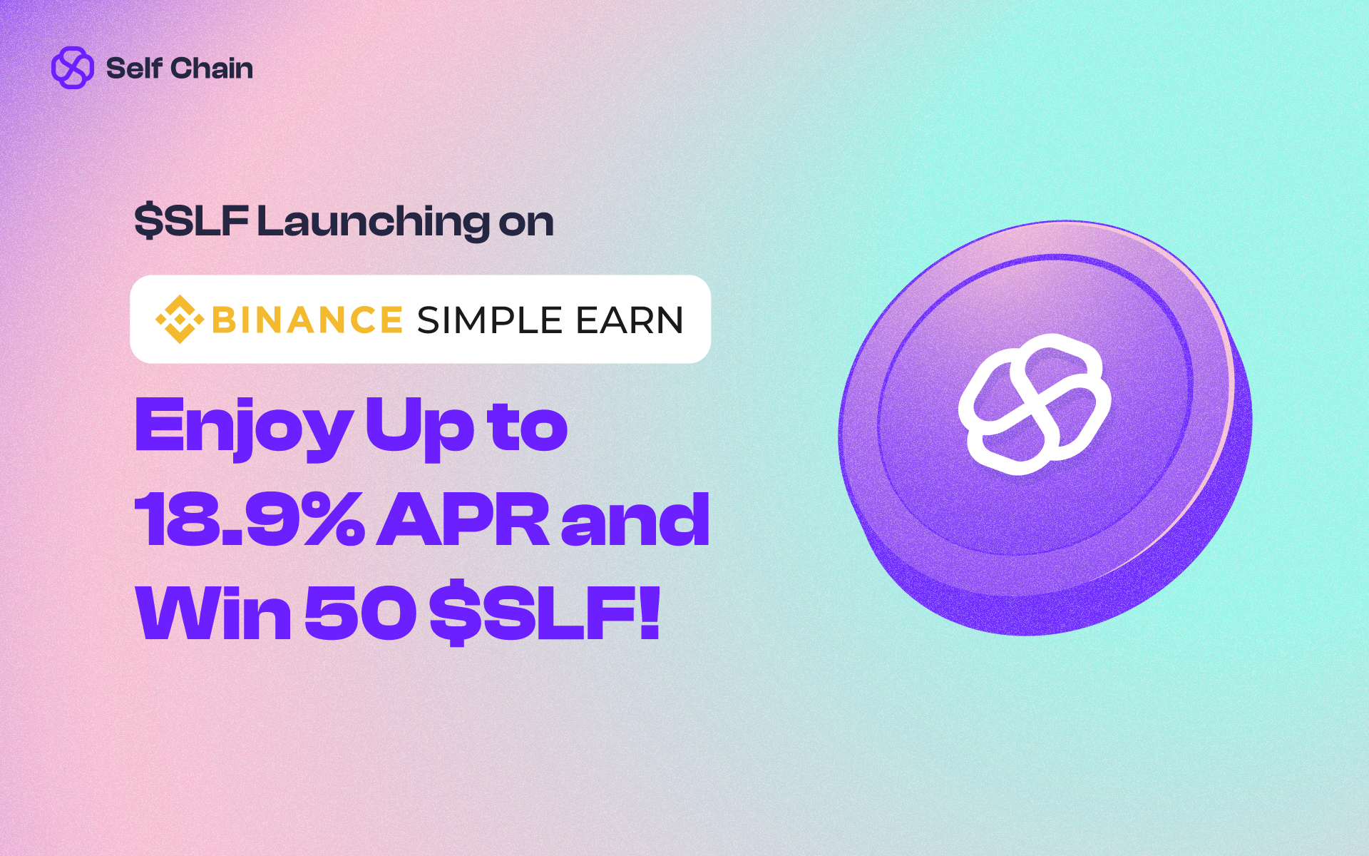 $SLF Launching on BINANCE SIMPLE EARN - Enjoy Up to 18.9% APR and Win 50 $SLF!