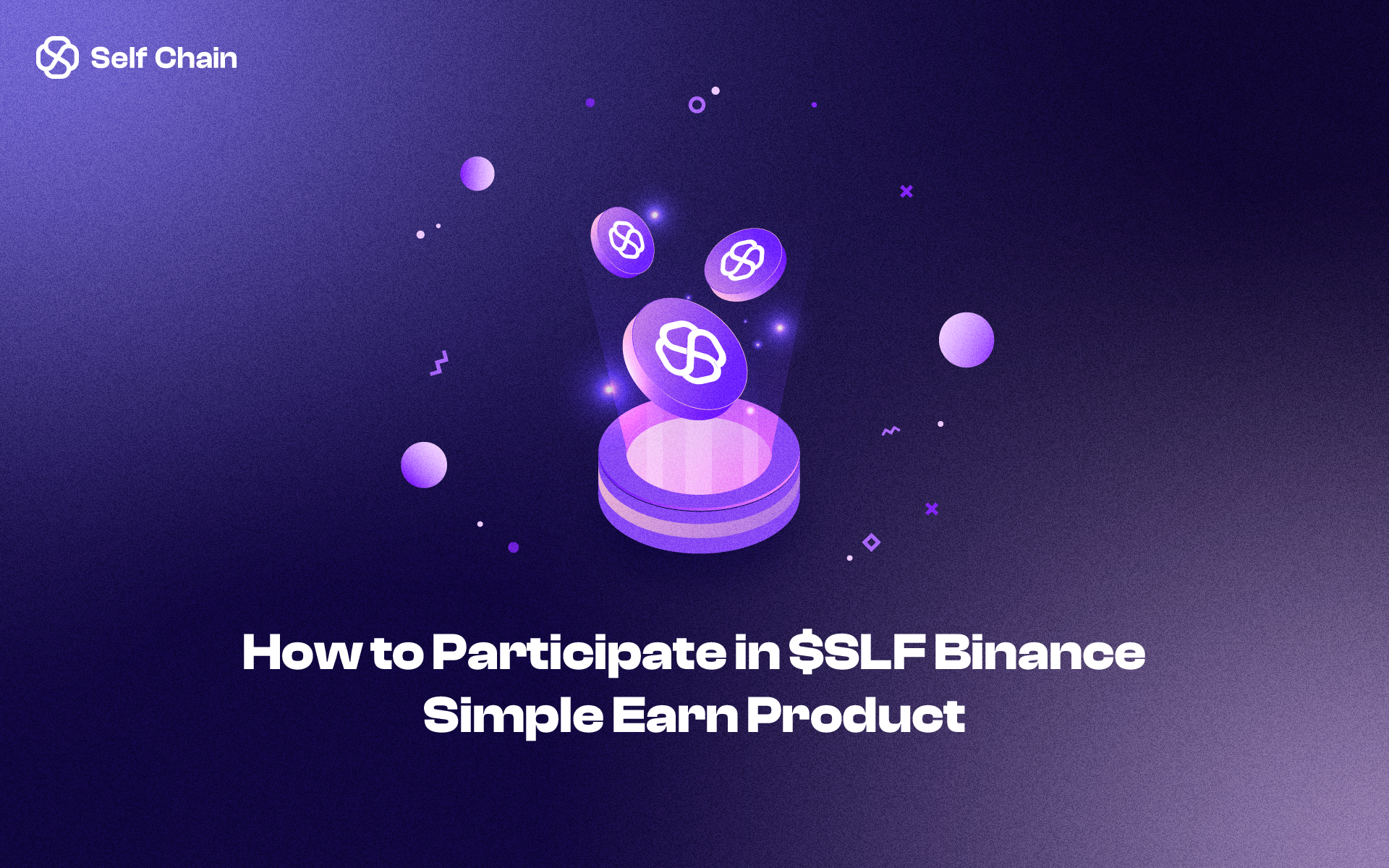 How to Participate in the $SLF Binance Simple Earn Product