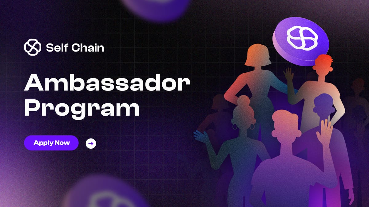 Introducing the Self Chain Ambassador Program