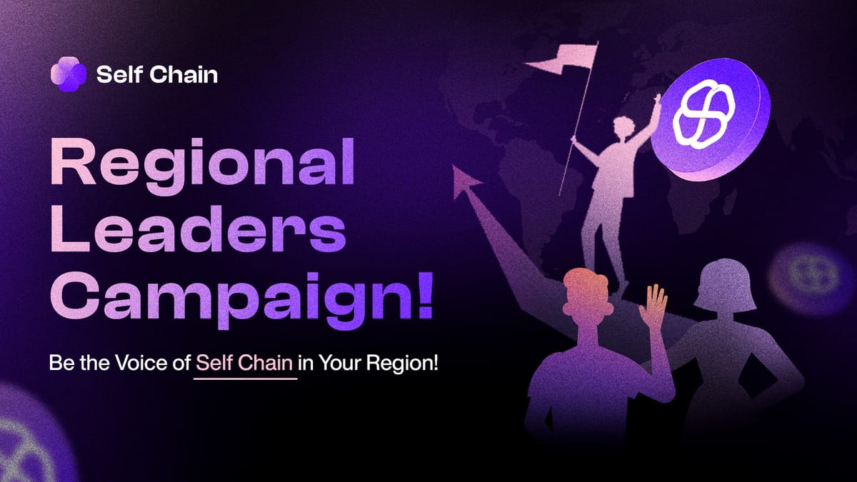 Introducing the Self Chain Regional Leaders Campaign