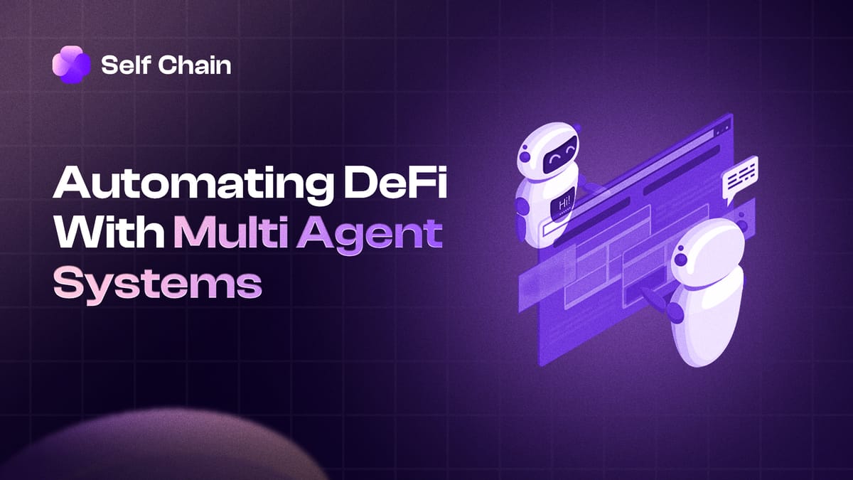 Automating DeFi With Multi Agent Systems